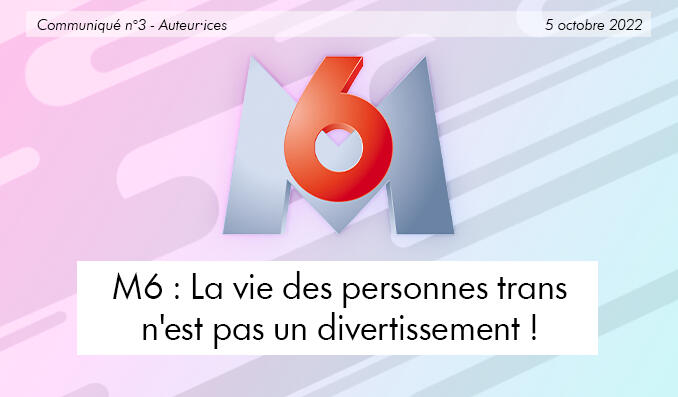 M6 : la vie des personnes trans n&#39;est pas un divertissement